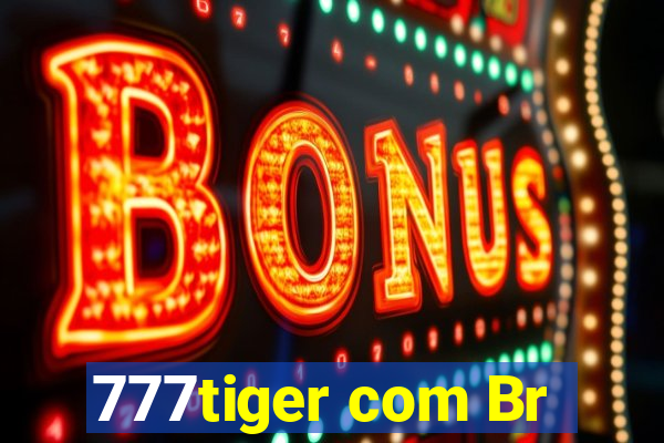 777tiger com Br